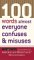 100 Words Almost Everyone Confuses & Misuses cover