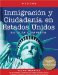 Inmigracion y ciudadania en estados unidos :su guia completa / Immigration and Citizenship in the US :Your Complete Guide : Su guia completa cover