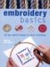 Embroidery Basics : All You Need to Know to Start Stitching cover