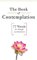 The Book Of Contemplation : 77 Words For Thought And Meditation cover