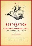 The Restoration of Engravings, Drawings, Books, And Other Works on Paper [Click for larger image]