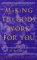 Making the Gods Work for You : The Astrological Language of the Psyche cover