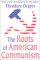 The Roots of American Communism