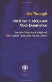 Get Through FRCR : MCQs And Mock Examination [Click for larger image]