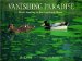 Vanishing Paradise : Duck Hunting In The Louisiana Marsh cover