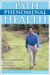 The Path to Phenomenal Health