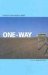 One-Way : A Novel cover