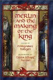 Merlin and the Making of the King [Click for larger image]
