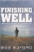 Finishing Well : What People Who Really Live Do Differently! cover