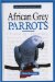 A New Owner's Guide to African Grey Parrots cover