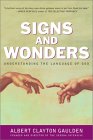 Signs and Wonders : Finding Peace, Joy and Direction from Coincidences, Synchronicities, and Angel Murmurs - And Other Ways God Speaks [Click for larger image]