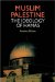 Muslim Palestine : The Ideology of Hamas cover