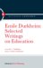 Durkheim : Essays on Morals and Education cover