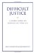 Difficult Justice : Commentaries on Levinas And Politics cover