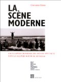 La Scene Moderne : Encyclopedie Mondiale Des Arts Du Spectacle Dans La Seconde Moitie Du XXe Siecle  Ballet, Danse, Happening, Opera, Performance, Scenographie, Theatre, Theatre D'artiste [Click for larger image]