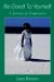 Be Good to Yourself : A Journey in Forgiveness cover