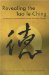 Revealing the Tao Te Ching : In-depth Commentaries on an Ancient Classic cover