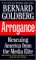 Arrogance : Rescuing America from the Media Elite cover