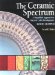 The Ceramic Spectrum : A Simplified Approach to Glaze & Color Development cover