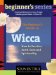 The Beginner's Guide to Wicca : How to Practice Earth-Centered Spirituality cover