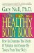 The '90s Healthy Body Book : How to Overcome the Effects of Pollution and Cleanse the Toxins from Your Body cover
