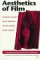 Aesthetics of Film : Jacques Aumont, Alain Bergala, Michel Marie, Marc Vernet cover