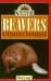 Beavers : A Wildlife Handbook cover