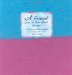 A Friend Lives in Your Heart Forever : A Collection of the Thoughts and Feelings All Friends Want to Share cover