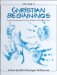 Christian Beginnings cover