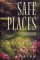Safe Places : Finding Security in the Passages of Your Life cover