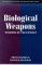 Biological Weapons : Weapons of the Future? cover