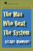 The Man Who Beat the System : And Other Stories cover