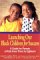 Launching Our Black Children for Success : A Guide for Parents of Kids from Three to Eighteen cover