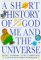 A Short History of God Me and the Universe cover
