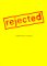 Rejected : Unpublished -- Best Rejected Advertising cover