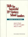 Skills for Successful 21st Century : School Leaders [Click for larger image]