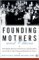 Founding Mothers and Others : Women Educational Leaders During the Progressive Era cover