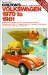 Chilton's Repair and Tune Up Guide, Volkswagen 1970 to 1981 : Beetle, Super Bettle 1970-80- Karmann Ghia 1970-74, Transporter 1970-79, Vanagon 1980-8 cover