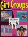 Girl Groups : Fabulous Females That Rocked the World cover