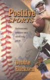 Positive Sports : Professional Athletes and Mentoring Youth [Click for larger image]