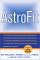 Astrofit : The Age-Reversal Program Used by Astronauts--Now Adapted for Everyone cover