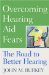 Overcoming Hearing Aid Fears : The Road to Better Hearing cover