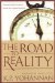 The Road to Reality : Coming Home to Jesus from the Unreal World cover