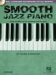 Smooth Jazz Piano : The Complete Guide cover