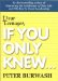 Dear Teenager : If You Only Knew cover