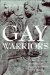Gay Warriors : A Documentary History from the Ancient World to the Present cover