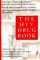 The Hiv Drug Book: Project Inform's Comprehensive, Illustrated Guide to the Most-Used Hiv/AIDS Treatments. the Only Reference Available That Lists A