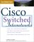 Cisco Switched Internetworks : Vlans, Atm & Voice/Data Integration cover
