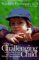 The Challenging Child : Understanding, Raising, and Enjoying the Five 