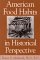  American Food Habits in Historical Perspective